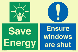 Save energy. Ensure windows are shut